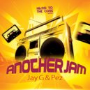 Jay G & Pez - Another Jam