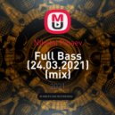 Nikolai Pinaev - Full Bass (24.03.2021) ()