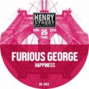 Furious George - Happiness