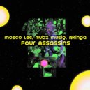 Mosco Lee, Nubz MusiQ, Nkinga - Four Assassins