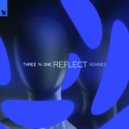 Three 'N One - Reflect