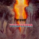 yugaavatara - Forever