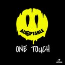Adoptable - One Touch