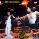 Hotmood - Everybody Get Dancing (Original Mix)