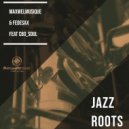 Maxwelmusique & FedeSax & Cbo_Soul - Jazz Roots
