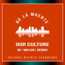 De La Muerte - Our Culture