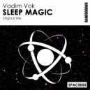 Vadim Vok - Sleep Magic