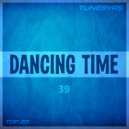 TUNEBYRS - Dancing Time Vol.39