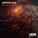 ShiЯoko B.A. - Searching The Galaxy Ep.010 [Apr 2019 vk.com/ugmclub]