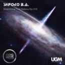 ShiЯoko B.A. - Searching The Galaxy Ep.012 [Aug 2019 cosmosradio.de]