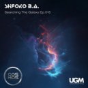 ShiЯoko B.A. - Searching The Galaxy Ep.015 [Nov 2019 cosmosradio.de]
