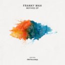 Franky Wah - Can You Say