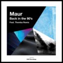 Maur - Back In The 90's