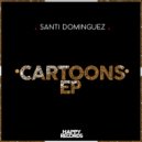 Santi Dominguez - Cartoons