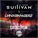 Sullivan De Morro & Lynxbangerz - Cataclysm