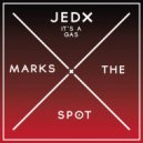 Jedx - It's A Gas