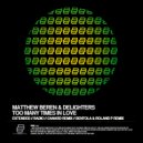 Matthew Beren & Delighters - Too Many Times In Love (Canard Remix)