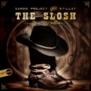 Garbie Project & Stillzy - The Slosh