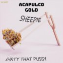 Sheepie - That Dirty Pussy