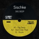 Sischke - Drunk