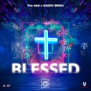 The Mell X Daddy Brom - Blessed