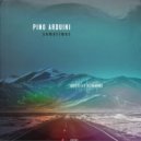 Pino Arduini - Sometimes