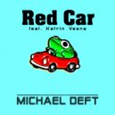 Michael Deft feat. Katrin Vesna - Red Car
