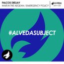 Falcos Deejay - Emergency Policy (Original Mix)