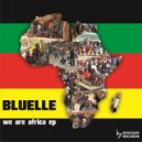 Bluelle - We Are Africa