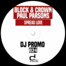 Block & Crown, Paul Parsons - Spread Love