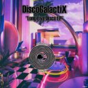 DiscoGalactiX - Long Live Disco!