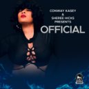 Conway Kasey & Sheree Hicks - Official (Beat Vocal Mix)