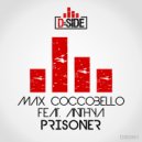 Max Coccobello Feat. Anthya - Prisoner