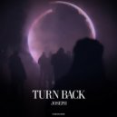 Joseph - Turn Back
