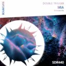 Double Trigger - MIA (Extended Mix)