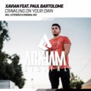 Xavian feat. Paul Bartolome - Crawling On Your Own