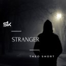 Theo Short - Stranger