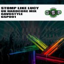 GavGStyle - Stomp like Lucy