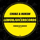 Chubz & Nukem - Funked Up Groove