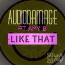 AudioDamage Ft Amy B - Like That