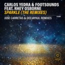 Carlos Yedra, Footsounds, Rhey Osborne - Sparkle (Jose Carretas Instrumental Mix)