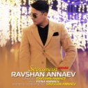 Ravshan Annaev - Sevaman