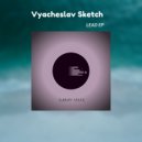 Vyacheslav Sketch - Freedom