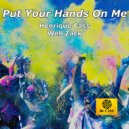Henrique Cass & Well Zack - Put Your Hands On Me