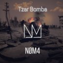 NØM4 - Tzar Bomba