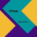 Rianu Keevs - Prism