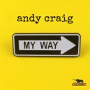 Andy Craig - My Way (UMAI Radio Cut)