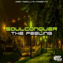 SoulConquer & Happiness Mdhluli - The Feeling