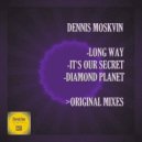 Dennis Moskvin - Diamond Planet (Original Mix)