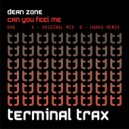 Dean Zone - Can You Feel Me?